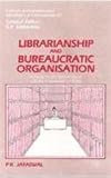 Image de Librarianship and Bureaucratic Organisation: A Study in the Sociology of Library Profession in India