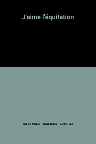 couverture de : J'aime l'&eacute;quitation