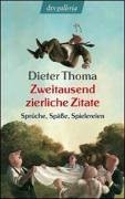 Download Zweitausend zierliche Zitate: Sprüche, Späße, Spielereien