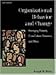 Organizational Behavior and Change: Managing Diversity, Cross-Cultural Dynamics, and Ethics by 