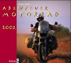 Kalender, Abenteuer Motorrad