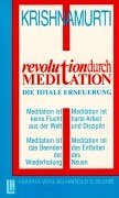 Revolution durch Meditation: Die totale Erneuerung