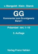 Kommentar zum Grundgesetz Bd. 1: Präambel, Art. 1-19