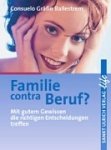 Familie contra Beruf?