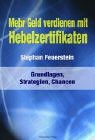 Download Besser Anlegen mit Hebelzertifikaten. Der Renditeturbo für jede Marktrichtung Download Besser Anlegen mit Hebelzertifikaten. Der Renditeturbo für jede Marktrichtung