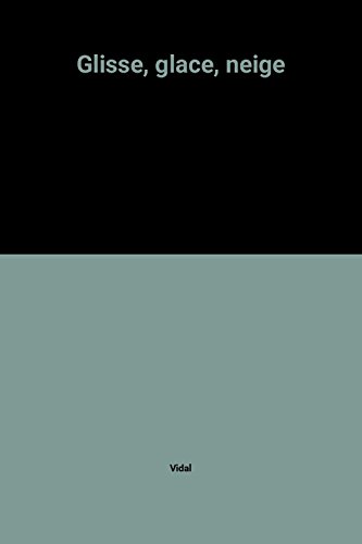 couverture de : Glisse ,glace,neige