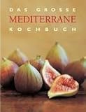Image de Das große mediterrane Kochbuch