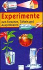 Experimente zum Forschen, Tüfteln, Ausprobieren Buchen