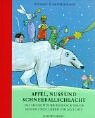 Apfel, Nuss und Schneeballschlacht: Das grosse Winter-Weihnachtsbuch. Geschichten, Lieder und Gedichte by 