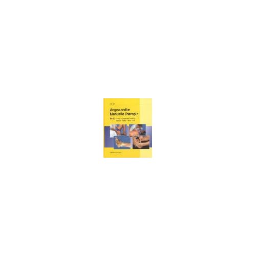 [PDF] Angewandte Manuelle Therapie Bde. 1+2: Angewandte manuelle Therapie : Bd. 2. Thorax - Lendenwirbelsáule - Becken - Hüfte - Knie - Fuß KOSTENLOS DOWNLOAD