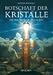 Botschaft der Kristalle: Die Transmission des Lichts by 