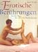 Erotische Berührungen: Von der Magie der zärtlichen Partnermassage by 