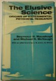 Image de The Elusive Science: Origins of Experimental Psychical Research