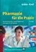 Produktbild Pharmazie für die Praxis: Ein Lehrbuch für den 3. Ausbildungsabschnitt. Ein Handbuch für die Apotheke