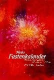 Image de Mein Fastenkalender. Ein meditativer Begleiter von Aschermittwoch bis Ostern