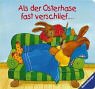 Als der Osterhase fast verschlief ... by