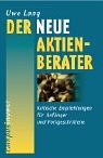 Der neue Aktienberater: Kritische Empfehlungen für Anfänger und Fortgeschrittene