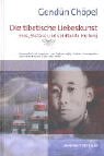 Die tibetische Liebeskunst: Eros, Ekstase und spirituelle Heilung by 