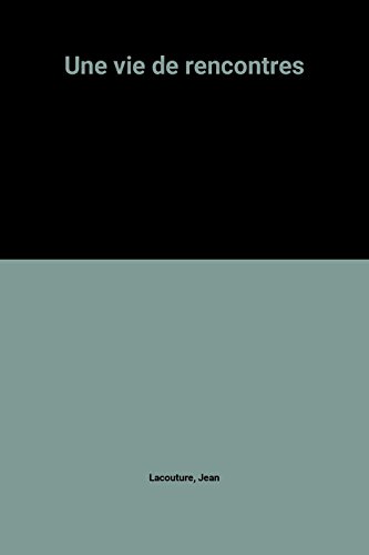 couverture de : Une vie de rencontres