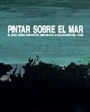 Image de Pintar Sobre El Mar: Painting the Sea