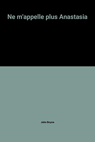 Ne m'appelle plus Anastasia