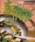Download Köstliches aus dem Wok Download Köstliches aus dem Wok