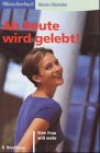 Cover zum Buch Ab heute wird gelebt!