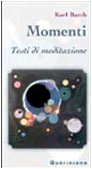 Momenti. Testi di meditazione Momenti. Testi di meditazione