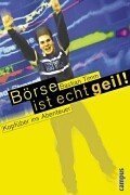 Download Börse ist echt geil!: Kopfüber ins Abenteuer Download Börse ist echt geil!: Kopfüber ins Abenteuer