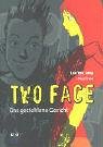Two Face: Das gestohlene Gesicht