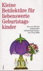 Download Kleine Bettlektüre für liebenswerte Geburtstagskinder Download Kleine Bettlektüre für liebenswerte Geburtstagskinder