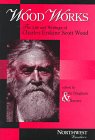 Wood Works (Northwest Readers) by 