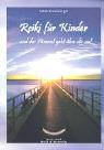 Download Reiki für Kinder und der Himmel geht über dir auf