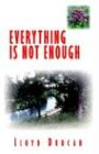 Image de Everything Is Not Enough