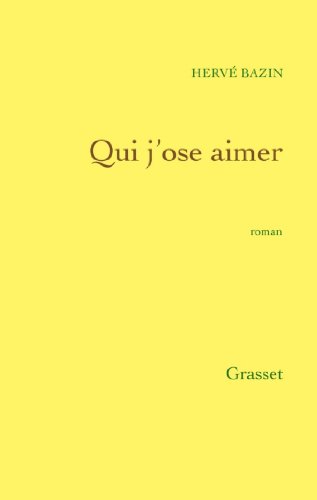 Qui j'ose aimer (Littérature Française)