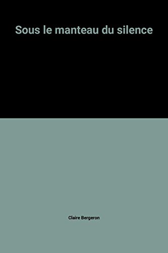 couverture de : Sous le manteau du silence