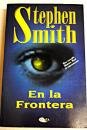 En la frontera/ In The Frontier
