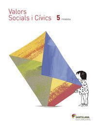 VALORS SOCIALS I CIVICS 5 PRIMARIA SANTILLANA ILLES BALEARS