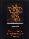 Image de Kaja and Kelod: Balinese Dance in Transition