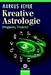 Kreative Astrologie: Prognose, Transite by 