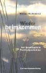 Download Wieder heimkommen. Spurensuche in der eigenen Familie Download Wieder heimkommen. Spurensuche in der eigenen Familie