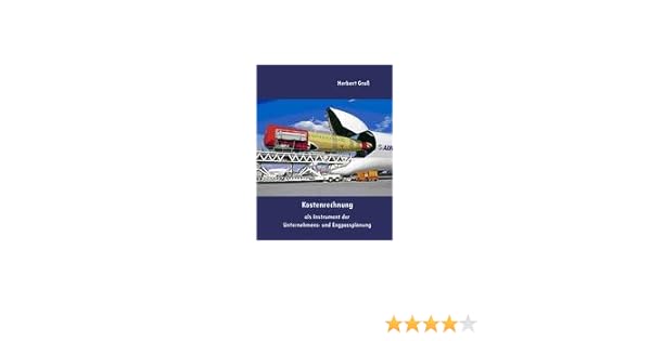 Kostenrechnung Als Instrument Der Unternehmens Und Engpassplanung