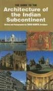 Preisvergleich Produktbild The Guide to the Architecture of the Indian Subcontinent