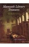 Image de Maynooth Library Treasures: From the Collections of Saint Patrick's College