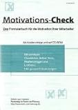 Motivations-Check: Das Formularbuch für die Motivation Ihrer Mitarbeiter by 