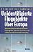 Unidentifizierte Flugobjekte: Wissenschaftliche Beweise durch Radargeräte, optische Sensoren und militärische Luftüberwachung by
