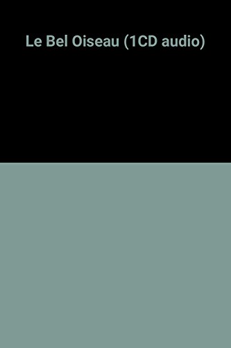 couverture de : (n.c 3760132180120) Le bel oiseau