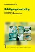 Preisvergleich Produktbild Beteiligungscontrolling: Ein Handbuch für die Unternehmens- und Beratungspraxis