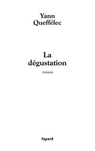La dégustation
