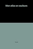 Mon atlas en couleurs